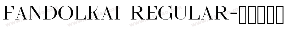 Fandolkai Regular字体转换